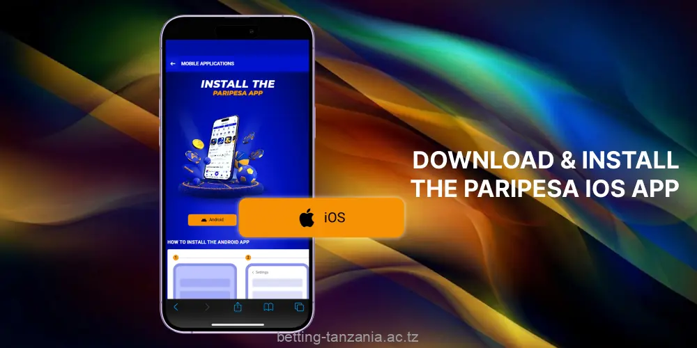 Players from Tanzania can install the PariPesa app for iOS from the official website