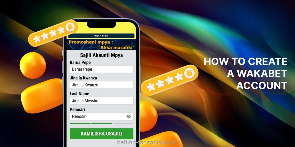 Wakabet registration is quick and required for Tanzanian bettors using real money