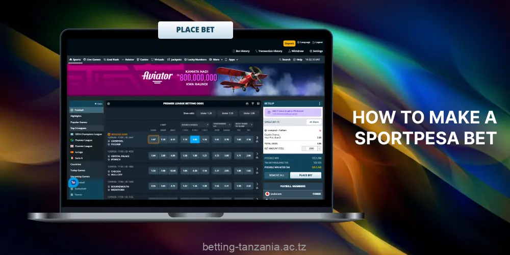 The process of betting in the bookmaker SportPesa Tanzania