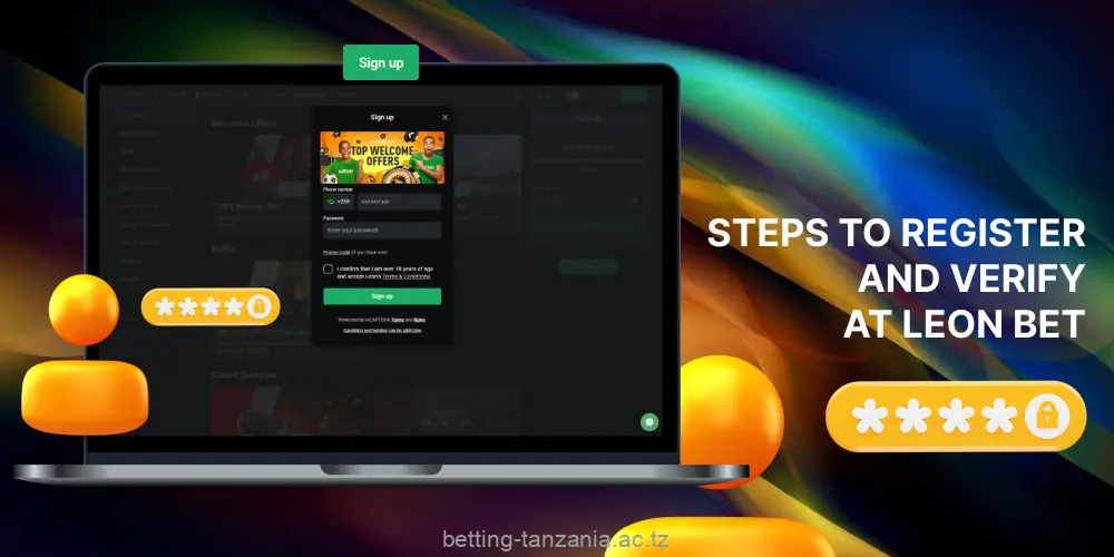 With a fast registration on Leon Bet, users from Tanzania can enjoy the platform's complete functionality